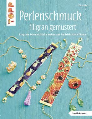 Perlenschmuck filigran gemustert (kreativ.kompakt) von Eder,  Elke