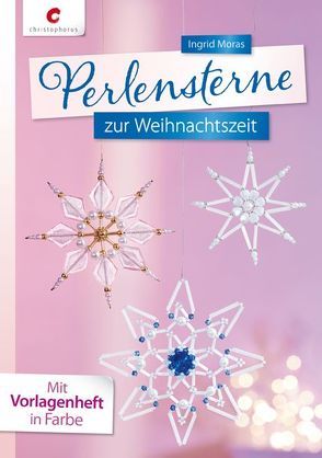 Perlensterne zur Weihnachtszeit von Moras,  Ingrid