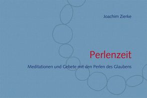 Perlenzeit von Zierke,  Joachim