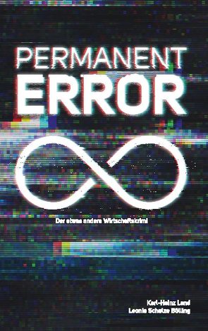 Permanent Error von Land,  Karl-Heinz, Schulze Bölling,  Leonie