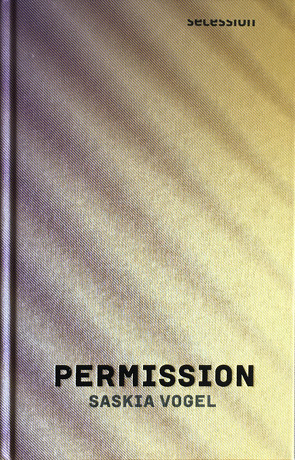 Permission von Dittmann-Bieber,  Benjamin, Vogel,  Saskia