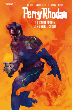 Perry Rhodan Comicband 1: Die Kartografen der Unendlichkeit von Castiello,  Marco, Hirdt,  Kai