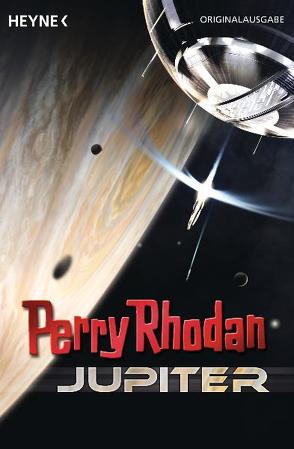 Perry Rhodan – Jupiter von Haensel,  Hubert, Montillon,  Christian, Vandemaan,  Wim