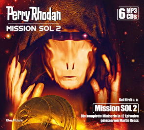 Perry Rhodan Mission SOL 2 – Die komplette Miniserie (6 MP3-CDs) von Brill,  Olaf, Bross,  Martin, Hary,  Ben Calvin, Hirdt,  Kai, Perplies,  Bernd, Ritter,  Hermann, Schmidt,  Dietmar