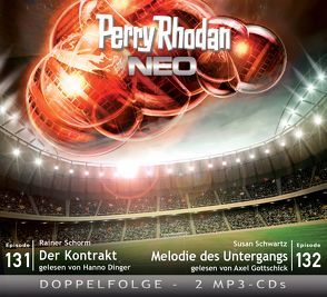 Perry Rhodan NEO MP3 Doppel-CD Folgen 131 + 132 von Dinger,  Hanno, Gottschick,  Axel, Schorm,  Rainer, Schwartz,  Susan