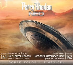 Perry Rhodan NEO MP3 Doppel-CD Folgen 141 + 142 von Dinger,  Hanno, Gottschick,  Axel, Schorm,  Rainer, Thurner,  Michael Marcus