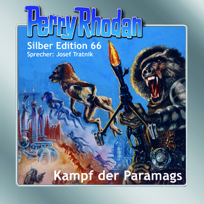 Perry Rhodan Silber Edition 66: Kampf der Paramags von Darlton,  Clark, Francis,  H G, Tratnik,  Josef, Vlcek,  Ernst, Voltz,  William