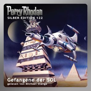 Perry Rhodan Silber Edition (MP3-CDs) 122 – Gefangene der SOL von Darlton,  Clark, Griese,  Peter, Mahr,  Kurt, Stange,  Michael