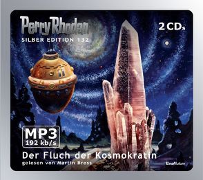 Perry Rhodan Silber Edition (MP3 CDs) 132: Der Fluch der Kosmokratin von Bross,  Martin, Francis,  H G, Sydow,  Marianne, Vlcek,  Ernst, Voltz,  William