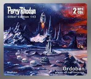 Perry Rhodan Silber Edition (MP3 CDs) 143: Ordoban von Gottschick,  Axel, n.b.