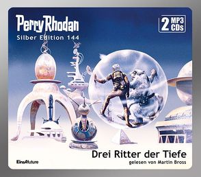 Perry Rhodan Silber Edition (MP3 CDs) 144: Drei Ritter der Tiefe von Bross,  Martin, Ellmer,  Arndt