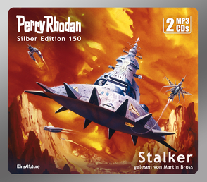 Perry Rhodan Silber Edition (MP3 CDs) 150: Stalker von Bross,  Martin, Ellmer,  Arndt, Mahr,  Kurt, Vlcek,  Ernst