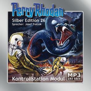 Perry Rhodan Silber Edition (MP3-CDs) 26 – Kontrollstation Modul von Dalton,  Clark, Ewers,  H.G., Mahr,  Kurt, Scheer,  K. H., Tratnik,  Josef, Voltz,  William