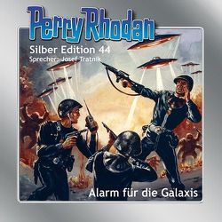 Perry Rhodan Silber Edition Nr. 44 – Alarm für die Galaxis von Darlton,  Clark, Kneifel,  Hans, Tratnik,  Josef, Voltz,  Wiliam