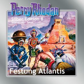 Perry Rhodan Silber Edition Nr. 8 – Festung Atlantis von Brand,  Kurt, Darlton,  Clark, Greis,  Hans, Scheer,  K. H., Schnurrer,  Achim, Tratnik,  Josef, Voltz,  William