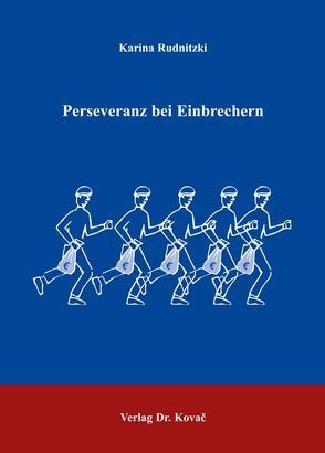 Perseveranz bei Einbrechern von Rudnitzki,  Karina