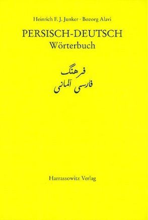 Persisch-Deutsch Wörterbuch von Alavi,  Bozorg, Junker,  Heinrich F