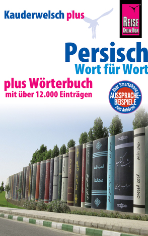 Persisch (Farsi) – Wort für Wort plus Wörterbuch mit über 12.000 Einträgen von Djamtorki,  Mina