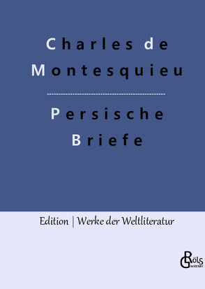 Persische Briefe von Gröls-Verlag,  Redaktion, Montesquieu,  Charles de