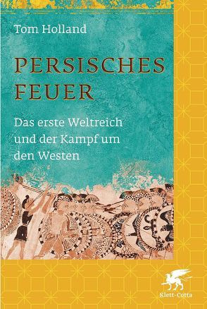 Persisches Feuer von Held,  Susanne, Holland,  Tom, Wittenburg,  Andreas