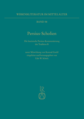 Persius-Scholien von Goehl,  Konrad, Scholz,  Udo W.