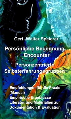 Persönliche Begegnung Encounter von Speierer,  Gert-Walter