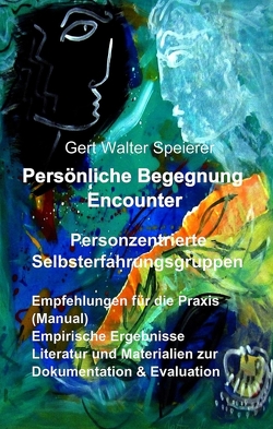 Persönliche Begegnung Encounter von Speierer,  Gert-Walter