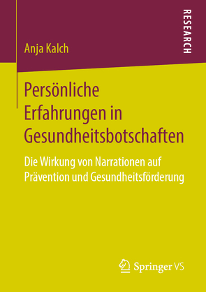 Persönliche Erfahrungen in Gesundheitsbotschaften von Kalch,  Anja