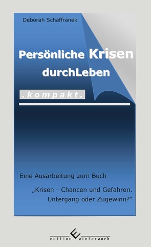 Persönliche Krisen durchleben kompakt von Schaffranek,  Deborah