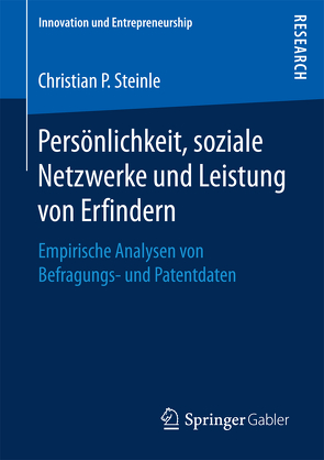 Persönlichkeit, soziale Netzwerke und Leistung von Erfindern von Steinle,  Christian P