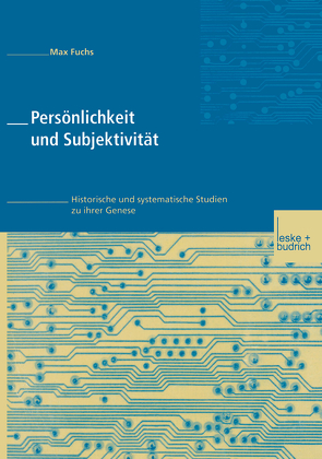 Persönlichkeit und Subjektivität von Fuchs,  Max