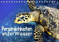 Persönlichkeiten unter Wasser (Tischkalender 2023 DIN A5 quer) von Hess,  Andrea