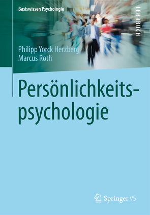 Persönlichkeitspsychologie von Herzberg,  Philipp Yorck, Roth,  Marcus