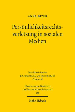 Persönlichkeitsrechtsverletzung in sozialen Medien von Bizer,  Anna