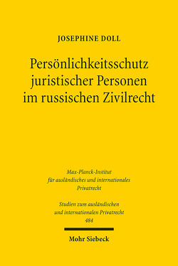 Persönlichkeitsschutz juristischer Personen im russischen Zivilrecht von Doll,  Josephine