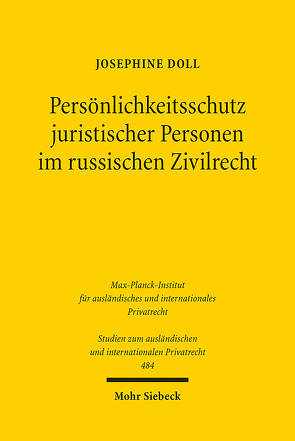 Persönlichkeitsschutz juristischer Personen im russischen Zivilrecht von Doll,  Josephine