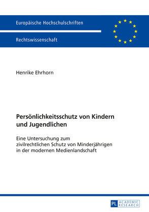 Persönlichkeitsschutz von Kindern und Jugendlichen von Ehrhorn,  Henrike