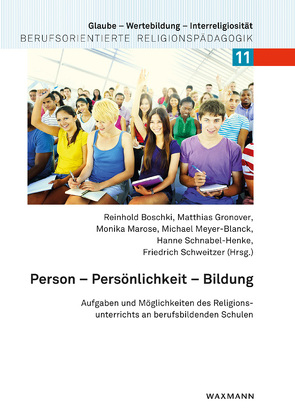 Person – Persönlichkeit – Bildung von Boschki,  Reinhold, Gronover,  Matthias, Heller,  Thomas, Huber,  Wolfgang, Jaekel,  Jacqueline, Keupp,  Heiner, Kießling,  Klaus, Kohler-Spiegel,  Helga, Lehmann,  Karl, Marose,  Monika, Meyer-Blanck,  Michael, Michiels-Corsten,  Michel, Schnabel-Henke,  Hanne, Schweitzer,  Friedrich, Unger,  Tim, Völker,  Steffi, Wermke,  Michael