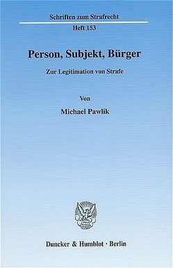 Person, Subjekt, Bürger. von Pawlik,  Michael