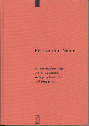 Person und Name von Geuenich,  Dieter, Haubrichs,  Wolfgang, Jarnut,  Jörg