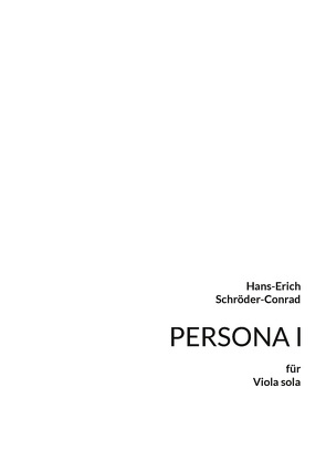 PERSONA I von Schröder-Conrad,  Hans-Erich