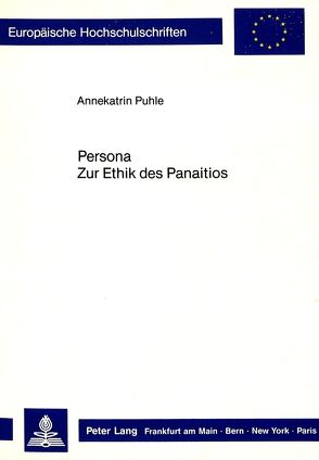 Persona. Zur Ethik des Panaitios von Puhle,  Annekatrin