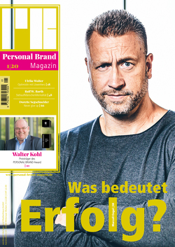 Personal Brand Magazin von Aschenbrenner,  Dr. Peter, Barth,  Ralf Werner, Engel,  Marcell, Frank,  Dr. Franziska, Kohl,  Walter, Krötenheerdt,  Peter, Lührmann,  Lena, Müller,  Elke, Sabath,  Bettina, Schaart,  Roel, Segnschneider,  Dorette, werdewelt, werdewelt Verlags- und Medienhaus GmbH, Wolter,  Ulrike