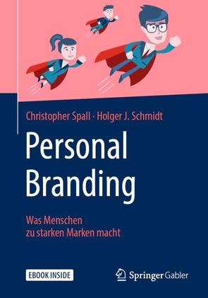 Personal Branding von Schmidt,  Holger J., Spall,  Christopher