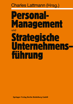 Personal-Management und Strategische Unternehmensführung von Lattmann,  Charles