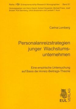 Personalanreizstrategien junger Wachstumsunternehmen von Lomberg,  Carina