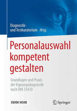 Personalauswahl kompetent gestalten von Diagnostik- und Testkuratorium