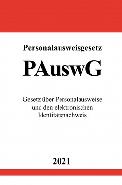 Personalausweisgesetz (PAuswG) von Studier,  Ronny