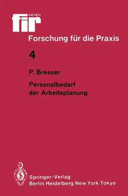 Personalbedarf der Arbeitsplanung von Bresser,  Peter