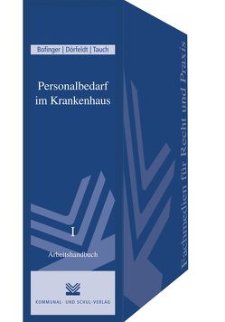 Personalbedarf im Krankenhaus von Bofinger,  Werner, Dörfeldt,  Dieter, Tauch,  Jürgen G